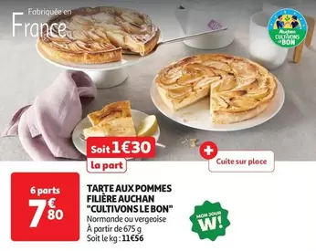 Auchan - Tarte Aux Pommes Filière "cultivons Le Bon" offre à 7,8€ sur Auchan Hypermarché