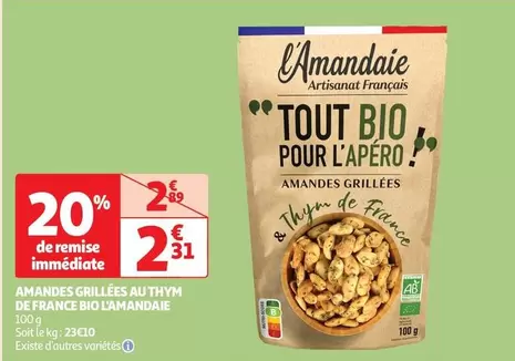 Amandes Grillées Au Thym De France Bio offre à 2,31€ sur Auchan Hypermarché