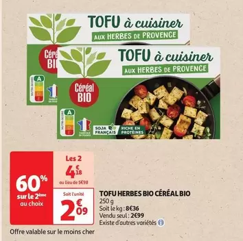 Céréal Bio - Tofu Herbes Bio offre à 2,99€ sur Auchan Hypermarché