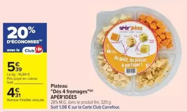 Fini - Plateau "des 4 Fromages" offre à 4,31€ sur Cora