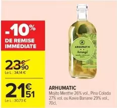 Mojito menthe 26% vol, pina colada 27% vol, ou owa banane 29% vol. offre à 21,51€ sur Cora