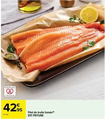 Filet De Truite Fumée offre à 42,95€ sur Cora