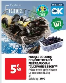 Auchan - Moules De Corde De Méditerranée Filière "Cultivons Le Bon" offre à 5,49€ sur Auchan Supermarché