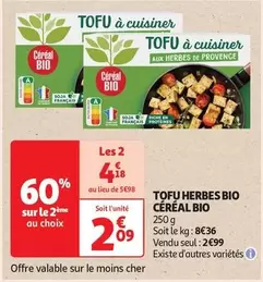 Céréal Bio - Tofu Herbes Bio offre à 2,99€ sur Auchan Supermarché