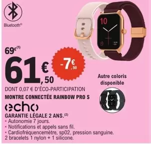 Echo - Montre Connectée Rainbow Pro S offre à 61,5€ sur E.Leclerc