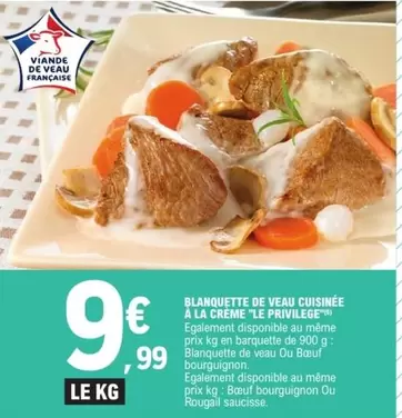 Blanquette De Veau Cuisinée À La Crème "le Pwhileg6e" offre à 9,99€ sur E.Leclerc
