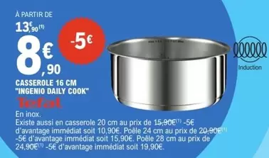 Tefal - Casserole 16 Cm "Ingenio Daily Cokk " offre à 8,9€ sur E.Leclerc