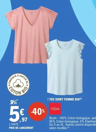 Tissaia - Tee-shirt Femme Bio offre à 5,97€ sur E.Leclerc