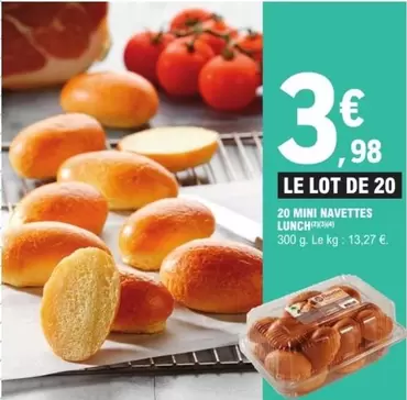 20 Mini Navettes Lunch offre à 3,98€ sur E.Leclerc