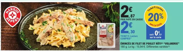 E.Leclerc - Eminces De Filet De Poulet Rôtir offre à 2,3€ sur E.Leclerc Express