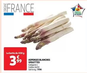 Asperges Blanches Violettes offre à 3,99€ sur Auchan Hypermarché