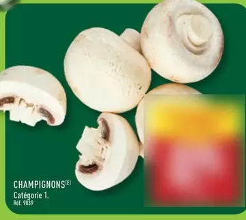 Champignons offre sur Aldi