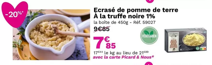Picard - Ecrase De Pomme De Terre À La Truffe Noire 1% offre à 7,85€ sur Picard