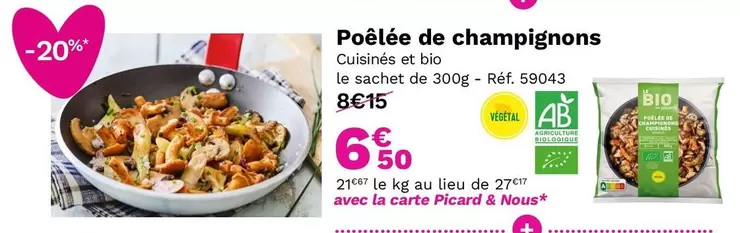 Picard - Poêlée De Champignons offre à 6,5€ sur Picard