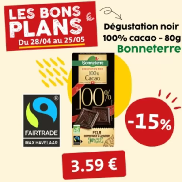 Bonneterre - Degustation Noir 100% Cacao offre à 3,59€ sur So.bio