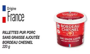 Bordeau Chesnel - Rillettes Pur Porc Sans Graisse Ajoutee offre sur Netto