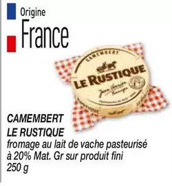 Le rustique - Camembert offre sur Netto