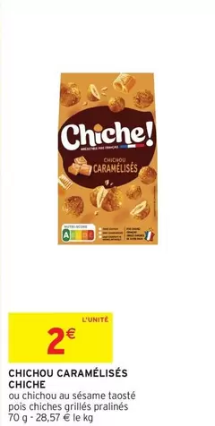 Chichou Caramélisés offre à 2€ sur Intermarché