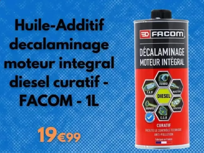 Facom - Decalaminage Moteur Integral Diesel Curatif offre à 19,99€ sur Cdiscount