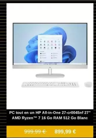 HP - Pc All-In-One 27 CR0045NF 27" Amd Ryzen 7 16 Go Rm 512 Go Blanc offre à 899,99€ sur Fnac