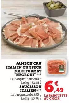Negroni - Jambon Cru Italien Ou Speck Maxi Format offre à 6,49€ sur Super U