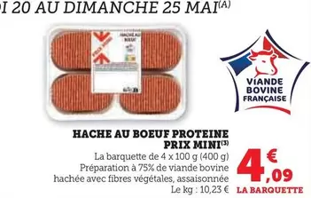 Prix Mini - Hache Au Boeuf Proteine offre à 4,09€ sur Hyper U