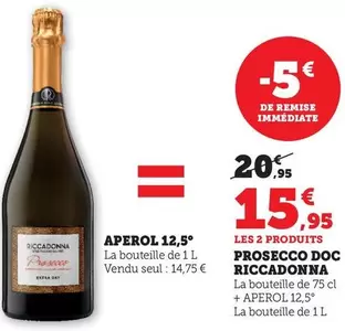 Riccadonna - Prosecco DOC  offre à 14,75€ sur Super U