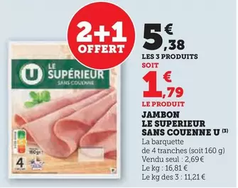 U - Jambon Le Superieur Sans Couenne offre à 2,69€ sur Super U