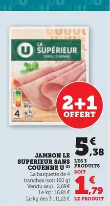 U - Jambon Le Superieur Sans Couenne offre à 2,69€ sur Super U