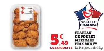 Prix Mini - Plateau De Poulet Mexicain offre à 5,49€ sur U Express