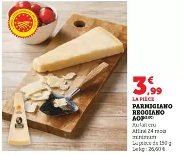 Parmigiano Reggiano AOP offre à 3,99€ sur U Express