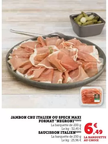 Negroni - Jambon Cru Italien Ou Speck Maxi Format offre à 6,49€ sur Super U