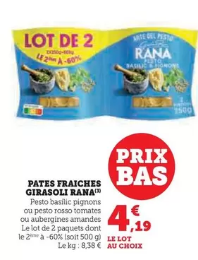 Giovanni Rana - Pates Fraiches Girasoli offre à 4,19€ sur Super U