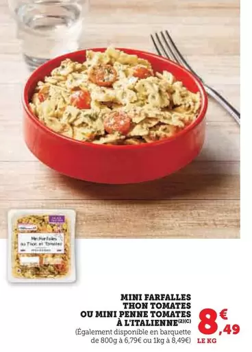 Mini Farfalles Thon Tomates Ou Mini Penne Tomates À L'Italienne offre à 8,49€ sur Super U