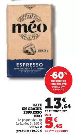 Méo - Cafe En Grains Espresso offre à 13,64€ sur Super U