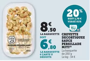 Miti - Crevette Decortiquee Sauce Persillade offre à 8,5€ sur U Express