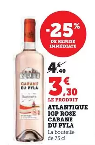 Cabane Du Pyla - Atlantique IGP Rose offre à 3,3€ sur U Express