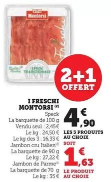 Montorsi - I Freschi offre à 2,45€ sur Super U