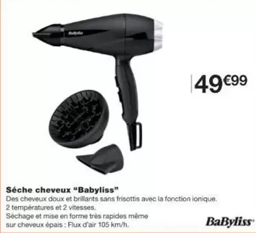 Babyliss - Séche Cheveux "babyliss" offre à 49,99€ sur Monoprix