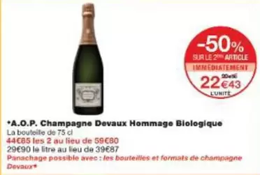 Champagne Devaux - A.o.p.  Hommage Biologique offre à 22,43€ sur Monoprix