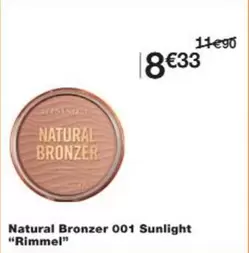 Rimmel - Natural Bronzer 001 Sunlight offre à 8,33€ sur Monop'