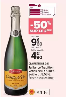 Jaillance - Clairette De Die Tradition offre à 4,8€ sur Carrefour City