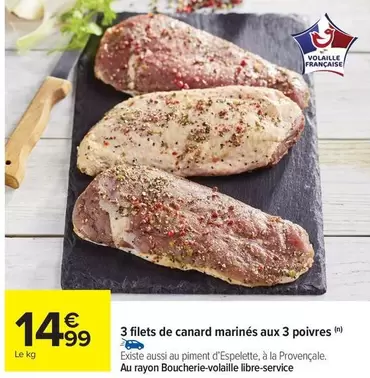 Canard - 3 Filets De  Marinés Aux 3 Poivres offre à 14,99€ sur Carrefour