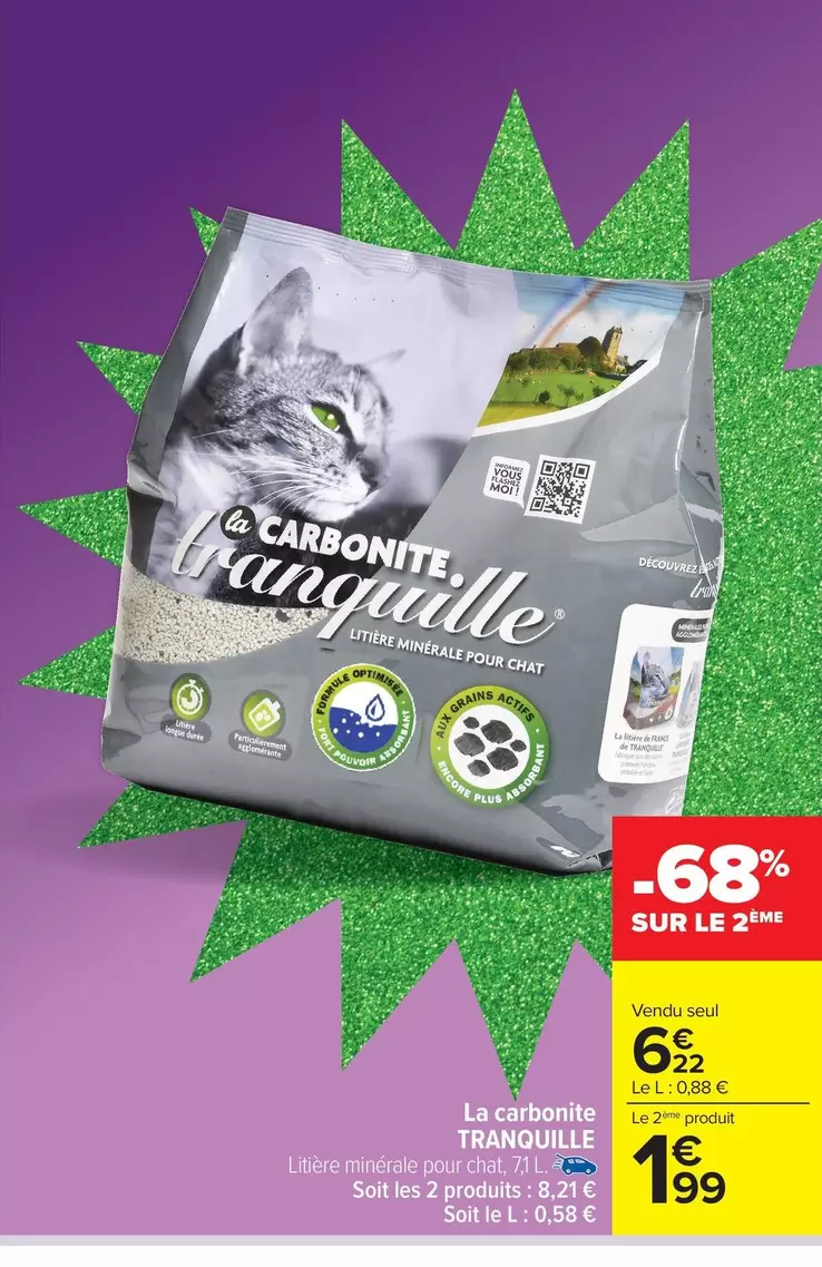 Tranquille - La Carbonette offre à 6,22€ sur Carrefour