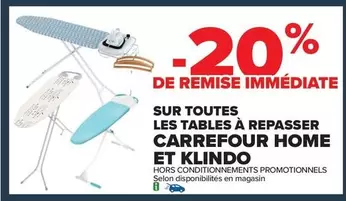 Carrefour - Sur Toutes Les Tables À Repasser Home Et Klindo offre sur Carrefour Express
