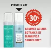 Sanoflore - Gammes Aciana Botanica Et Magnifica offre sur E.Leclerc Parapharmacie