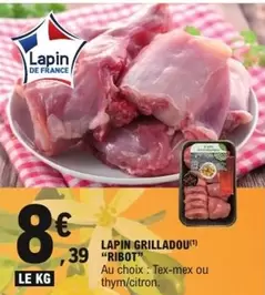 Ribot - Lapin Grilladou offre à 8,39€ sur E.Leclerc