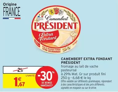 Président - Camembert Extra Fondant offre à 1,67€ sur Intermarché Hyper