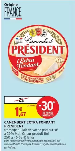 Président - Camembert Extra Fondant offre à 1,67€ sur Intermarché