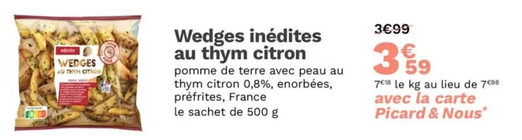 Picard - Wedges Inédiites Au Thym Citron offre à 3,59€ sur Picard
